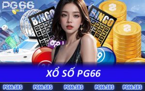 Xổ Số PG66 - Top Trò Chơi Cá Cược Thịnh Hành Châu Á